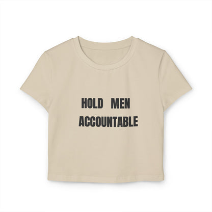 Hold Men Accountable Women's Crop Tee — Feminist Statement Shirt