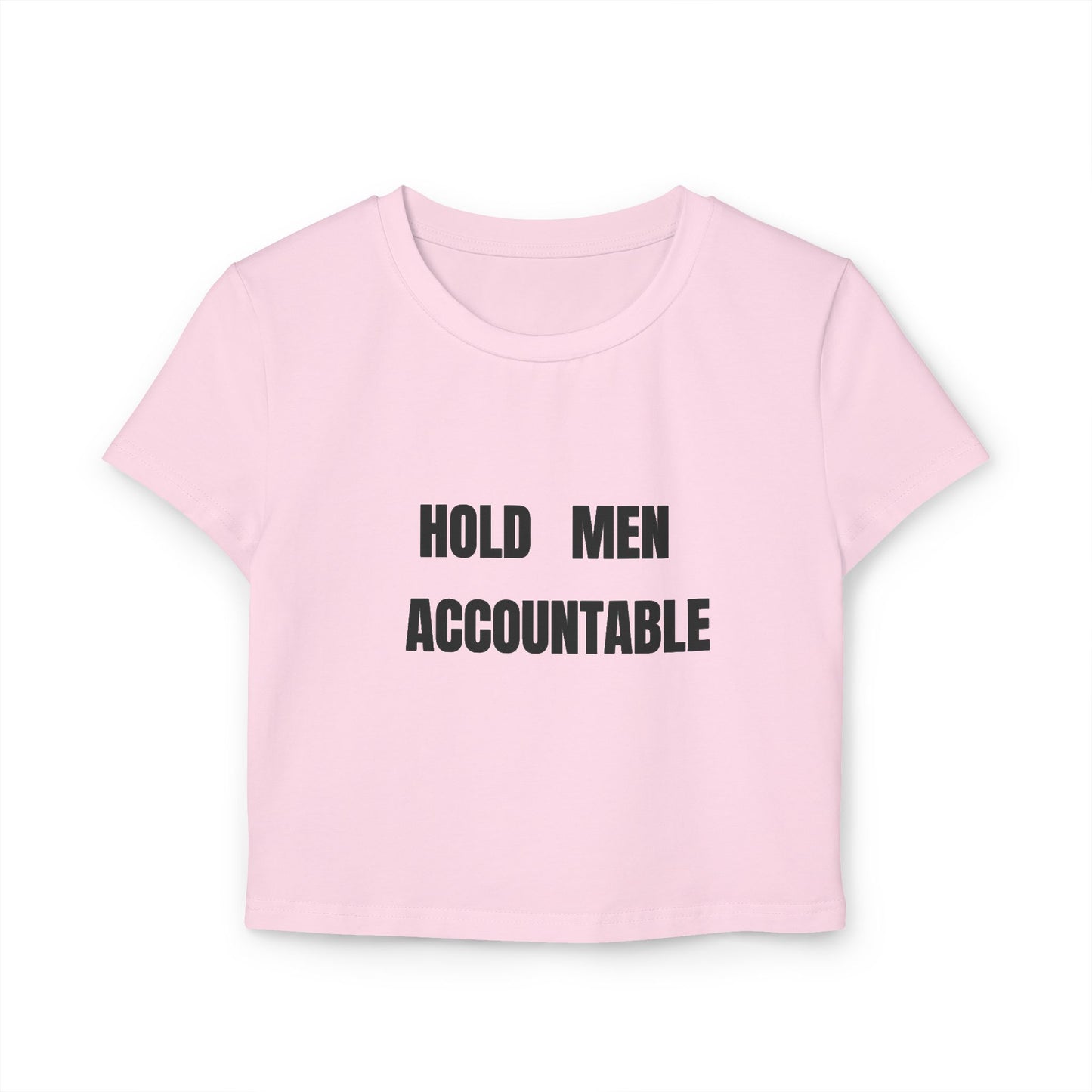 Hold Men Accountable Women's Crop Tee — Feminist Statement Shirt