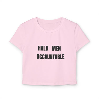Hold Men Accountable Women's Crop Tee — Feminist Statement Shirt